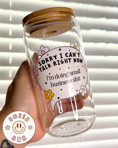 Small Business Sh*t Glass Tumbler